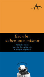 Escribir sobre uno mismo, de Kohan, Silvia Adela | portada del libro