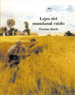 Lejos del mundanal ruido, de Hardy, Thomas | portada del libro