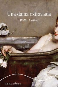Una dama extraviada, de Cather, Willa | portada del libro