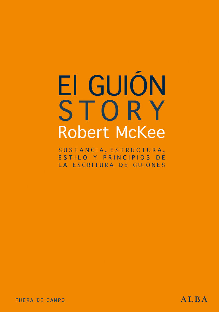 El guión. Story, de McKee, Robert | portada del libro