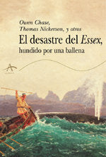 El desastre del Essex, de Chase, Owen | portada del libro