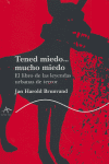 Tened miedo... Mucho miedo, de Brunvand, Jan Harold | portada del libro