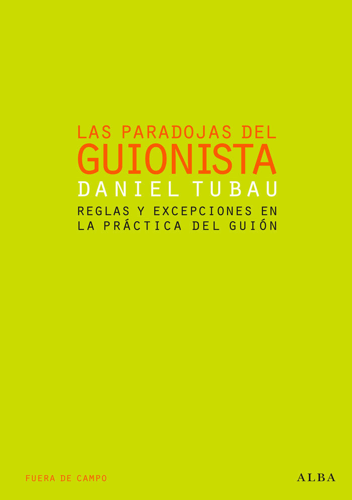 Las paradojas del guionista, de Tubau, Daniel | portada del libro