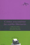Cómo encontrar tu estilo literario, de Castro | portada del libro