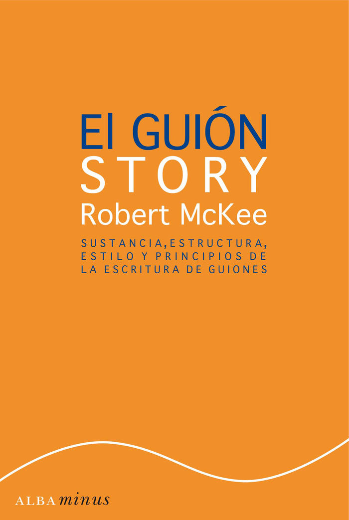 El guión. Story, de McKee, Robert | portada del libro