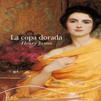 La copa dorada, de James, Henry | portada del libro