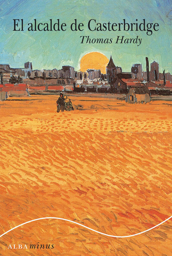 El alcalde de Casterbridge, de Hardy, Thomas | portada del libro