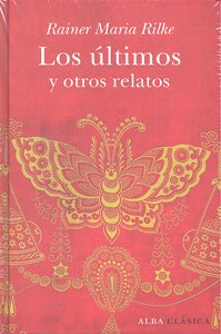 Los últimos y otros relatos, de Rilke, Rainer M. | portada del libro