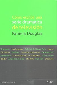 Cómo escribir una serie dramática de televisión, de Douglas | portada del libro