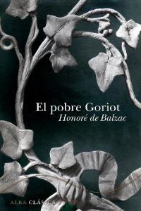 El pobre Goriot, de Balzac | portada del libro