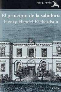 El principio de la sabiduría, de Richardson, Henry H. | portada del libro