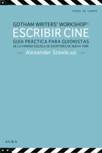 Escribir cine, de Gotham Writer's Workshop | portada del libro