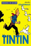 TINTÍN : DESCUBRO LOS ANIMALES, de HERGE | portada del libro