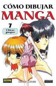 CÓMO DIBUJAR MANGA 07. CHICAS GUAPAS, de HAYASHI,HIKARU | portada del libro