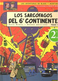 BLAKE Y MORTIMER 16. LOS SARCÓFAGOS DEL 6º CONTINENTE VOL.1: LA AMENAZA UNIVERSAL, de Sente, Yves | portada del libro