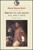 España en los siglos XVI, XVII y XVIII, de Marcos Martín | portada del libro