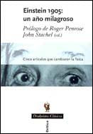 Einstein 1905: Un año milagroso, de Stachel, John | portada del libro