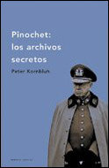 Pinochet: los archivos secretos, de KORNBLUH,PETER | portada del libro