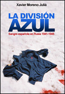 La División Azul, de XAVIER MORENO | portada del libro