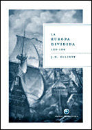 EUROPA DIVIDIDA, LA, de JOHN H. ELLIOT | portada del libro