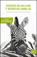 Dientes de gallina y dedos de caballo, de Gould | portada del libro