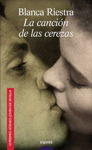 La canción de las cerezas, de Riestra, Blanca | portada del libro