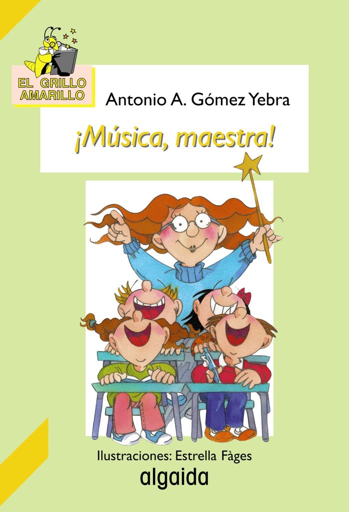 ¡Música, maestra!, de Gómez Yebra, Antonio A. | portada del libro