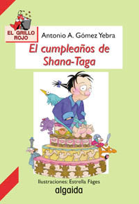 El cumpleaños de Shana-Taga, de Gómez Yebra, Antonio A. | portada del libro
