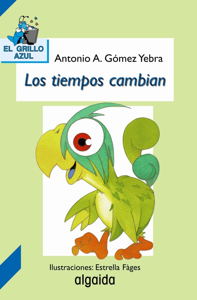 Los tiempos cambian, de Gómez Yebra, Antonio A. | portada del libro