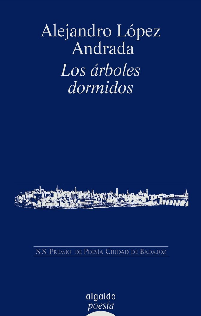 Los árboles dormidos, de López Andrada, Alejandro | portada del libro