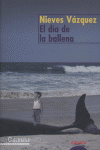 El día de la ballena, de Vázquez Recio, Nieves | portada del libro