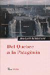 Del Quebec a la Patagònia, de Maluquer Sostres, Joaquim | portada del libro