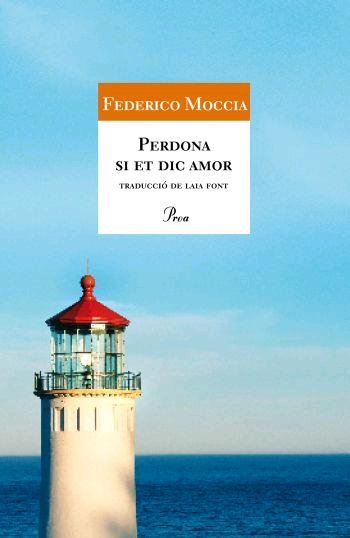 Perdona si et dic amor, de Moccia, Federico | portada del libro
