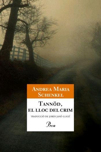 Tannöd, el lloc del crim, de Schenkel | portada del libro