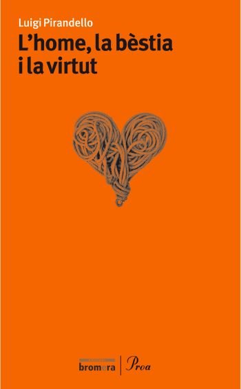 L'home, la bèstia i la virtut, de Pirandello | portada del libro