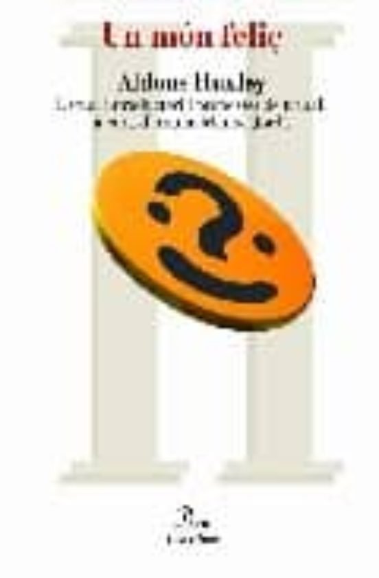 UN MON FELIÇ, de HUXLEY, ALDOUS | portada del libro