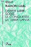 Darrer llibre sobre la conquesta de Terra Santa, de Llull | portada del libro