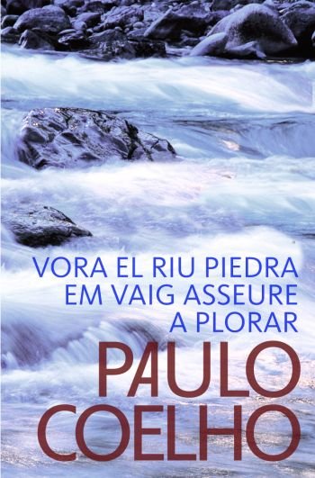 Vora el riu Piedra em vaig asseure a plorar, de Coelho, Paulo | portada del libro