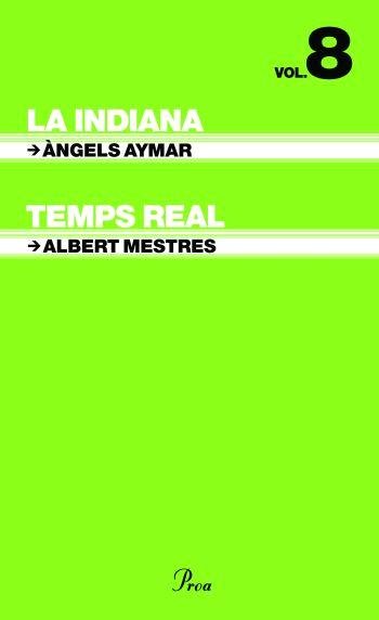 La indiana / Temps real, de Aymar Ragolta | portada del libro