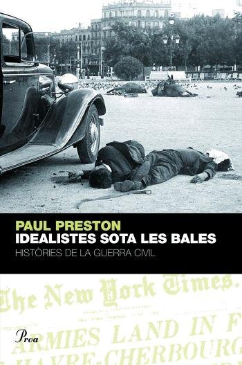 Idealistes sota les bales., de Preston, Paul | portada del libro