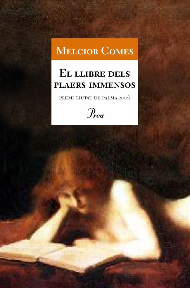 El llibre dels plaers immensos, de Comes, Melcior | portada del libro