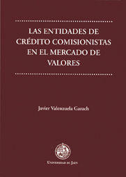 Las entidades de crédito comisionistas en el mercado de valores, de Valenzuela Garach | portada del libro