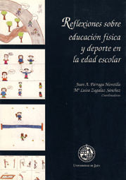 Reflexiones sobre educación física y deporte en la edad escolar, de Párraga Montilla, Juan A. | portada del libro