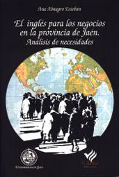 INGLES PARA LOS NEGOCIOS EN LA PROVINCIA DE JAEN, EL, de ALMAGRO ESTEBAN, ANA | portada del libro