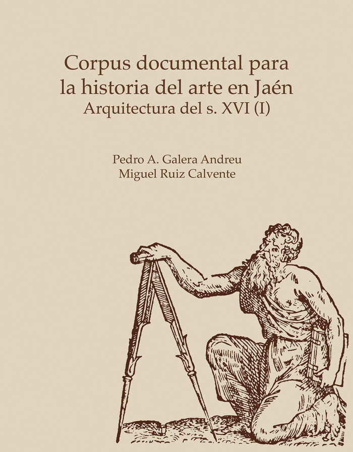 Corpus documental para la historia del arte en Jaén, de Galera Andreu | portada del libro