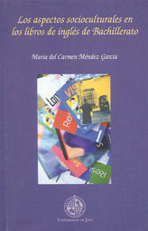 Los aspectos socioculturales en los libros de inglés de bachillerato, de Méndez García | portada del libro