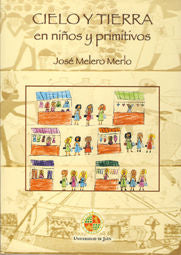 Cielo y tierra en niños y primitivos, de Melero Merlo | portada del libro
