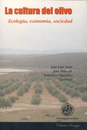 La cultura del olivo. Ecología, economía, sociedad, de Anta | portada del libro