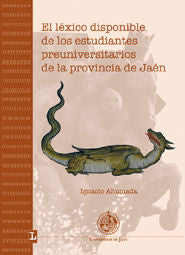 El léxico disponible de los estudiantes preuniversitarios de la provincia de Jaén, de Ahumada | portada del libro