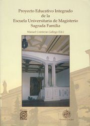 Proyecto educativo integrado de la Escuela Universitaria de Magisterio Sagrada Familia, de Varios autores | portada del libro